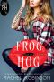 [A Frog Hog Novella 01] • Frog Hog